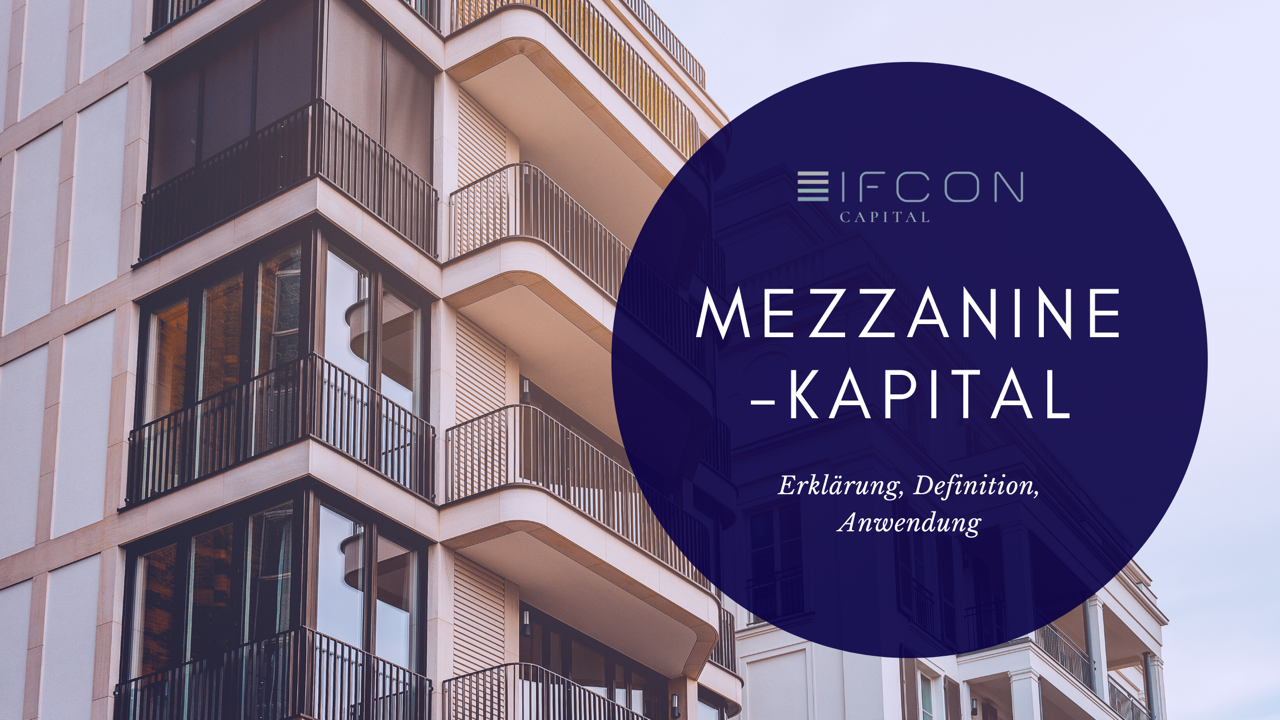 Mezzanine-Kapital: Erklärung, Definition & Anwendungsbeispiel – Nische: Finanzierung / Immobilien